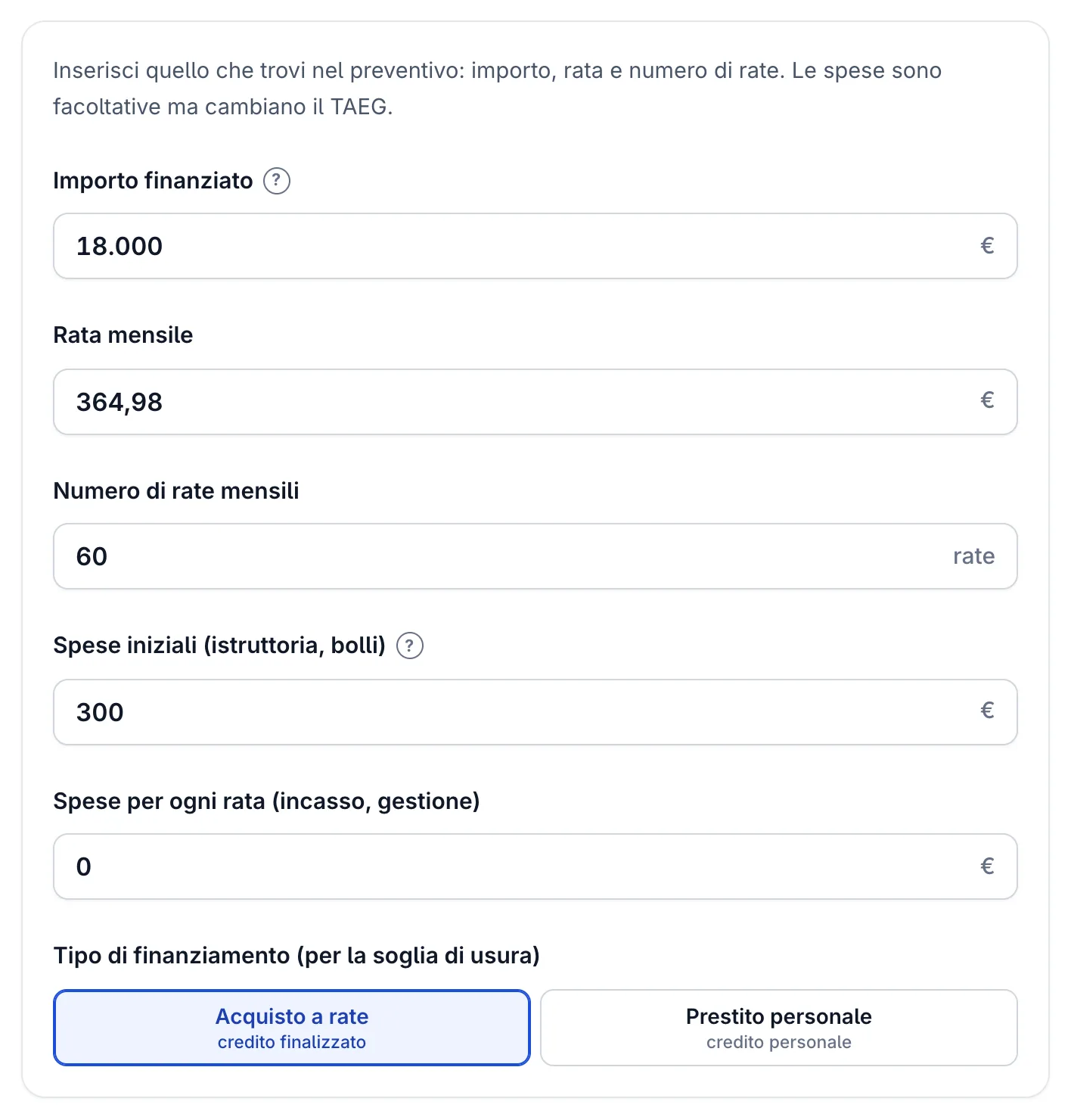 Calcolatore dalla rata al tasso con il piano classico di Matteo: importo 18.000 €, 60 rate da 364,98 € e 300 € di spese iniziali